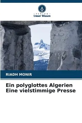 Riadh Monir - polyglottes Algerien Eine vielstimmige Presse, Häftad. Tillgänglighet: Lägg i varukorg