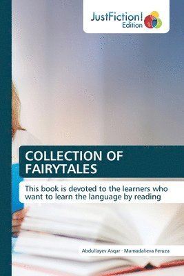 Abdullayev Asqar, Mamadalieva Feruza - COLLECTION OF FAIRYTALES, Häftad