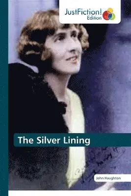 John Haughton - Silver Lining, Häftad. Tillgänglighet: Lägg i varukorg