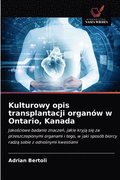 Kulturowy opis transplantacji organow w Ontario, Kanada