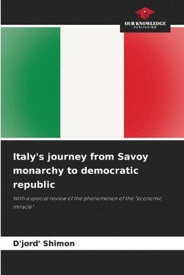D'Jord' Shimon - Italy's journey from Savoy monarchy to democratic republic, Häftad
