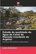 Estudo da qualidade da agua do Canal de Messida (nordeste da Argelia)