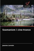 Szamanizm i cine-trance