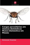 Cargas parasitarias em moscas domesticas Musca Domestica em Mouau