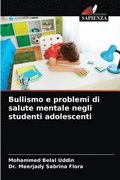 Bullismo e problemi di salute mentale negli studenti adolescenti