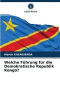 Welche Fhrung fr die Demokratische Republik Kongo?