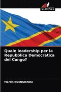 Quale leadership per la Repubblica Democratica del Congo?