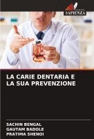 Sachin Bengal, Gautam Badole, Pratima Shenoi - Carie Dentaria E La Sua Prevenzione, Häftad. Tillgänglighet: Lägg i varukorg