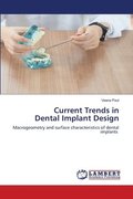 Current Trends in Dental Implant Design