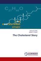 Antonio M Gotto, Anders G Olsson - Cholesterol Story, Häftad