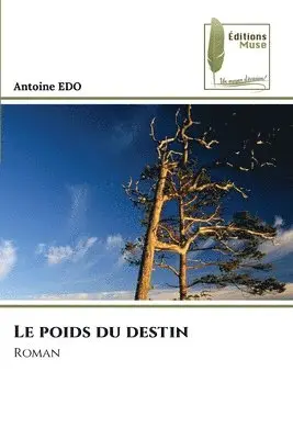 Antoine Edo - poids du destin, Häftad. Tillgänglighet: Lägg i varukorg