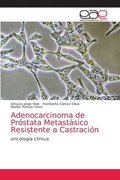 Adenocarcinoma de Prstata Metastsico Resistente a Castracin