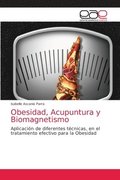 Obesidad, Acupuntura y Biomagnetismo