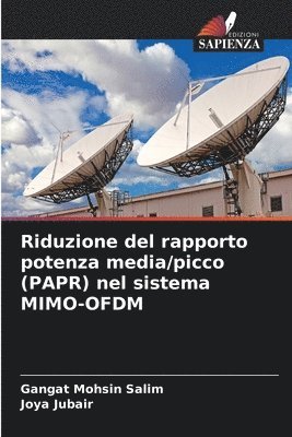 Gangat Mohsin Salim, Joya Jubair - Riduzione del rapporto potenza media/picco (PAPR) nel sistema MIMO-OFDM, Häftad