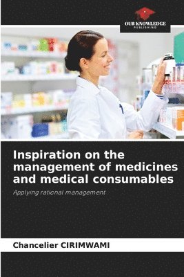 Inspiration on the management of medicines and medical consumables