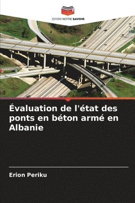 Erion Periku - Évaluation de l'état des ponts en béton armé en Albanie, Häftad