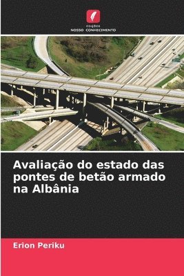 Erion Periku - Avaliação do estado das pontes de betão armado na Albânia, Häftad. Tillgänglighet: Lägg i varukorg