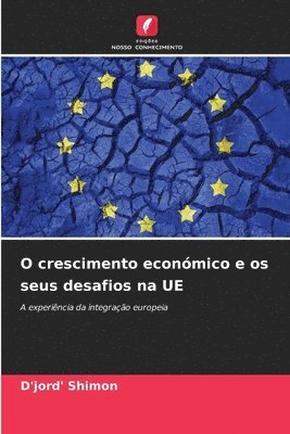 D'Jord' Shimon - O crescimento económico e os seus desafios na UE, Häftad