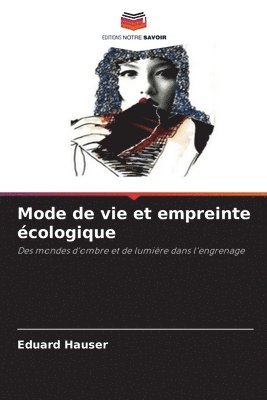 Eduard Hauser - Mode de vie et empreinte écologique, Häftad