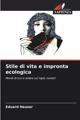 Eduard Hauser - Stile di vita e impronta ecologica, Häftad