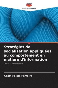 Strat�gies de socialisation appliqu�es au comportement en mati�re d'information