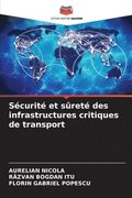 Sécurité et sûreté des infrastructures critiques de transport