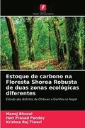 Estoque de carbono na Floresta Shorea Robusta de duas zonas ecologicas diferentes