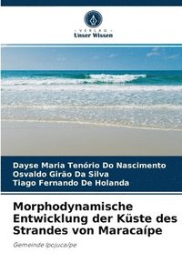 Morphodynamische Entwicklung der Kste des Strandes von Maracape