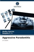 Aggressive Parodontitis