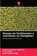 Manejo de fertilizantes e nutrientes no Mungbean