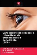 Caracteristicas clinicas e refractivas da queratoplastia penetrante (SKP)