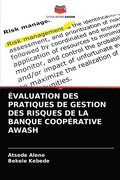 valuation Des Pratiques de Gestion Des Risques de la Banque Cooprative Awash