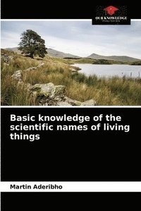 Basic knowledge of the scientific names of living things