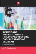 Actividade Antioxidante E Hepatoprotectora Das Substancias Vegetais