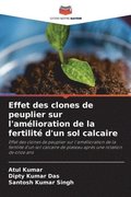 Effet des clones de peuplier sur l'amelioration de la fertilite d'un sol calcaire