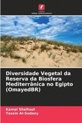 Diversidade Vegetal da Reserva da Biosfera Mediterranica no Egipto (OmayedBR)