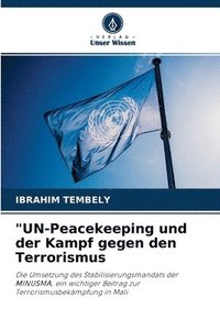 &quot;UN-Peacekeeping und der Kampf gegen den Terrorismus