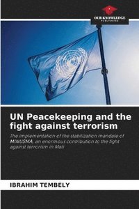 UN Peacekeeping and the fight against terrorism