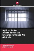 Aplicacao De Alternativas Ao Encarceramento Na Albania