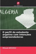 O perfil do estudante argelino com intencoes empreendedoras