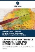 LEPRA: EINE BAKTERIELLE KRANKHEIT, DIE DEN MENSCHEN BEF�LLT