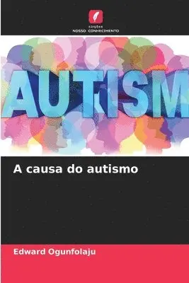 Edward Ogunfolaju - A causa do autismo, Häftad. Tillgänglighet: Lägg i varukorg