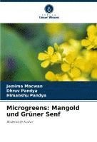 Jemima Macwan, Dhruv Pandya, Himanshu Pandya - Microgreens: Mangold und Grüner Senf, Häftad