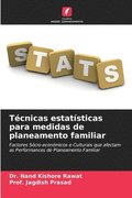 Tecnicas estatisticas para medidas de planeamento familiar