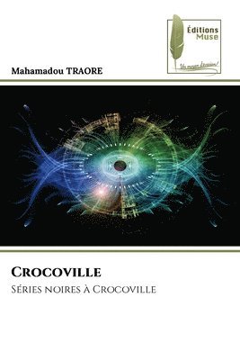 Mahamadou Traore - Crocoville, Häftad
