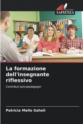 Patricia Mello Saheli - formazione dell'insegnante riflessivo, Häftad