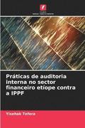 Praticas de auditoria interna no sector financeiro etiope contra a IPPF