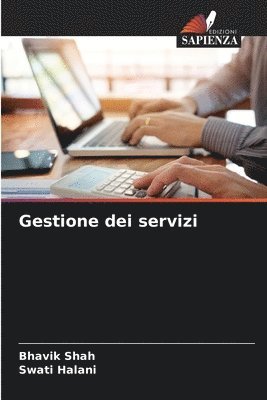 Bhavik Shah, Swati Halani - Gestione dei servizi, Häftad