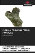 Elderly Proximal Femur Fracture