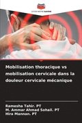 Mobilisation thoracique vs mobilisation cervicale dans la douleur cervicale mecanique